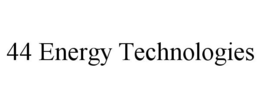 44 ENERGY TECHNOLOGIES trademark