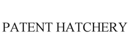PATENT HATCHERY trademark