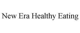 NEW ERA HEALTHY EATING trademark