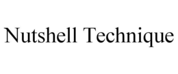 NUTSHELL TECHNIQUE trademark