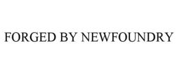 FORGED BY NEWFOUNDRY trademark