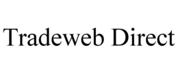 TRADEWEB DIRECT trademark