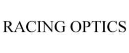 RACING OPTICS trademark