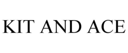 KIT AND ACE trademark