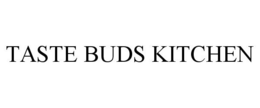 TASTE BUDS KITCHEN trademark
