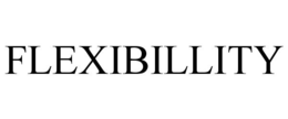 FLEXIBILLITY trademark
