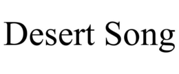 DESERT SONG trademark