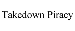 TAKEDOWN PIRACY trademark
