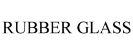 RUBBER GLASS trademark