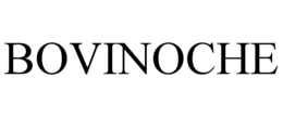 BOVINOCHE trademark