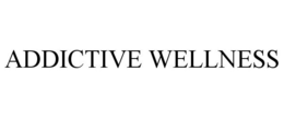 ADDICTIVE WELLNESS trademark