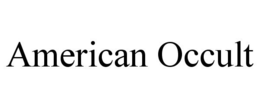 AMERICAN OCCULT trademark