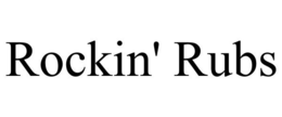ROCKIN' RUBS trademark
