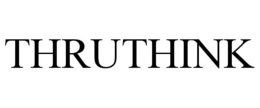 THRUTHINK trademark