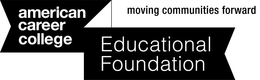 AMERICAN CAREER COLLEGE EDUCATIONAL FOUNDATION MOVING COMMUNITIES FORWARD trademark