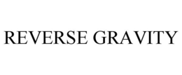 REVERSE GRAVITY trademark