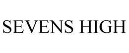 SEVENS HIGH trademark