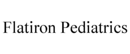 FLATIRON PEDIATRICS trademark