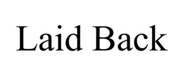 LAID BACK trademark