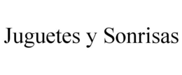 JUGUETES Y SONRISAS trademark