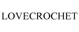 LOVECROCHET trademark
