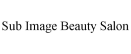 SUB IMAGE BEAUTY SALON trademark