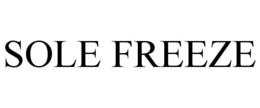 SOLE FREEZE trademark