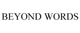 BEYOND WORDS trademark
