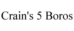 CRAIN'S 5 BOROS trademark