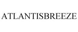 ATLANTISBREEZE trademark