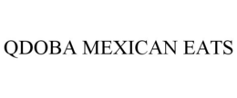 QDOBA MEXICAN EATS trademark