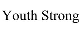 YOUTH STRONG trademark
