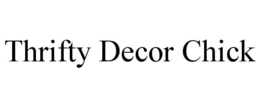 THRIFTY DECOR CHICK trademark