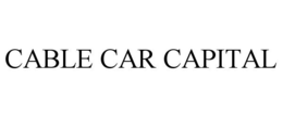 CABLE CAR CAPITAL trademark