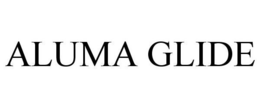 ALUMA GLIDE trademark