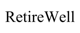 RETIREWELL trademark