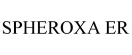 SPHEROXA ER trademark