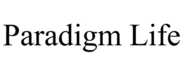 PARADIGM LIFE trademark