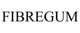 FIBREGUM trademark