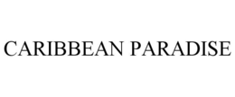 CARIBBEAN PARADISE trademark