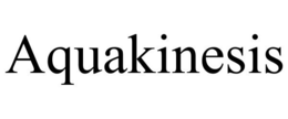 AQUAKINESIS trademark