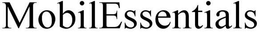MOBILESSENTIALS trademark
