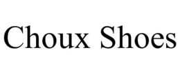 CHOUX SHOES trademark