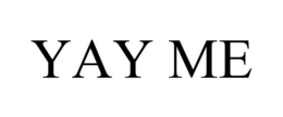 YAY ME trademark