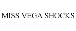 MISS VEGA SHOCKS trademark