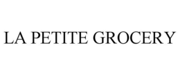 LA PETITE GROCERY trademark