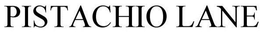 PISTACHIO LANE trademark