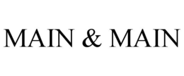 MAIN & MAIN trademark