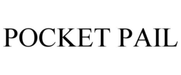 POCKET PAIL trademark