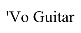 'VO GUITAR trademark
